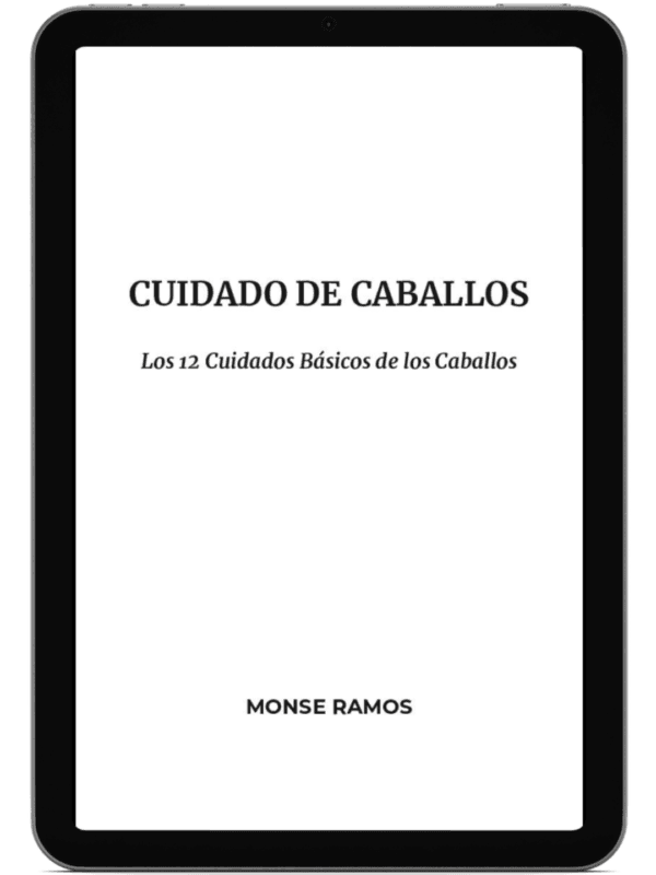 Cuidado de Caballos: Los 12 Cuidados Básicos de los Caballos